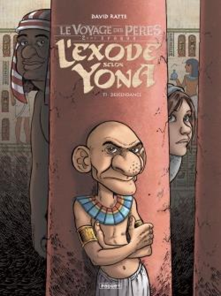 L'EXODE SELON YONA T1 - DESCENDANCE - RATTE DAVID - PAQUET