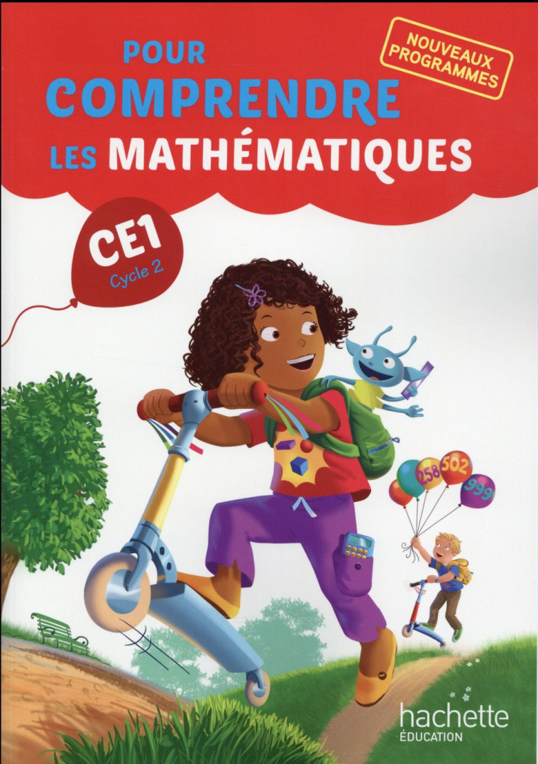 POUR COMPRENDRE LES MATHEMATIQUES CE1 - FICHIER ELEVE - ED. 2016 - BRAMAND/LAFONT - Hachette Education