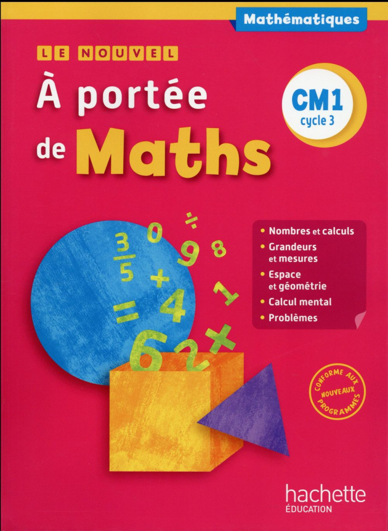 LE NOUVEL A PORTEE DE MATHS CM1 - LIVRE ELEVE - ED. 2016 - LUCAS/MEUNIER - Hachette Education