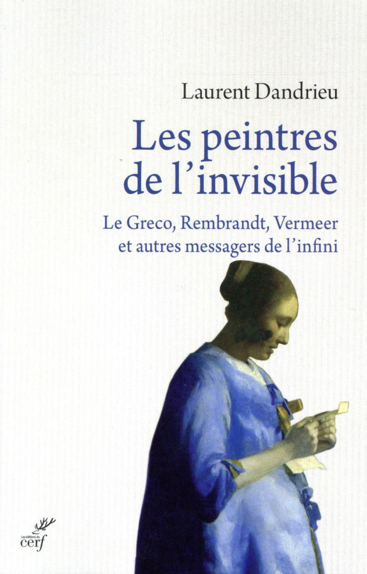 LES PEINTRES DE L'INVISIBLE - DANDRIEU LAURENT - Cerf