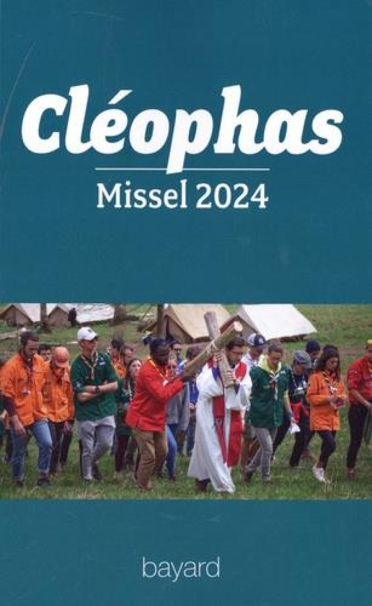 CLEOPHAS : MISSEL DES JEUNES (EDITION 2024) - XXX - REVUES BAYARD