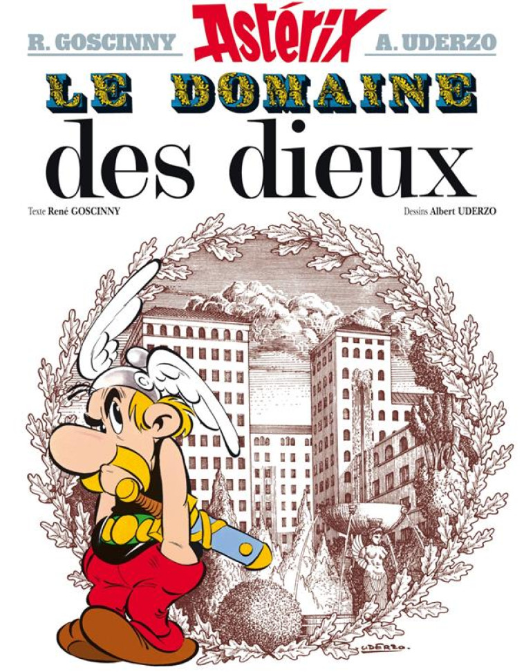 ASTERIX - T17 - ASTERIX - LE DOMAINE DES DIEUX - N 17 - GOSCINNY/UDERZO - HACHETTE