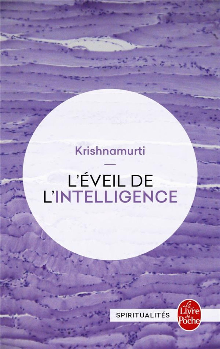 L'EVEIL DE L'INTELLIGENCE - KRISHNAMURTI JIDDU - Le Livre de poche