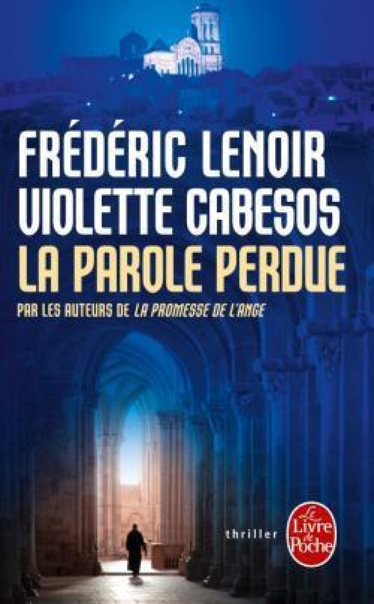 LA PAROLE PERDUE - LENOIR/CABESOS - LGF/Livre de Poche