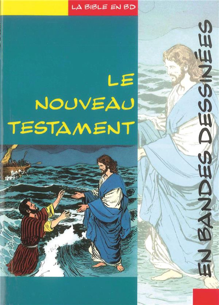 LE NOUVEAU TESTAMENT EN BD - COLLECTIF - LECTURE BIBLE F