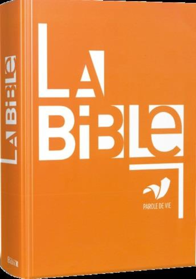 LA BIBLE PAROLE DE VIE - ORANGE - COLLECTIF - AMIS BIBL LYON