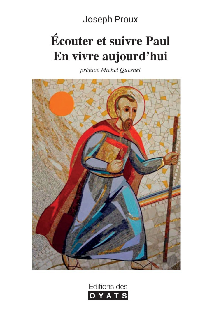 Ecouter et suivre Paul - Proux Joseph - OYATS