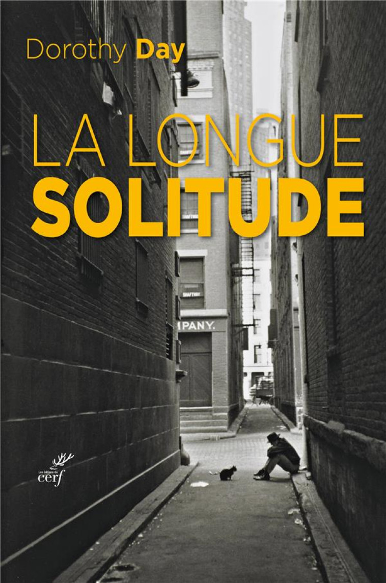 LA LONGUE SOLITUDE - DAY DOROTHY - CERF