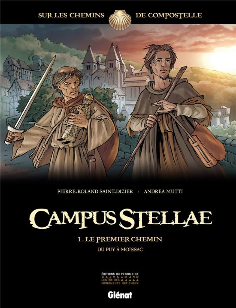 CAMPUS STELLAE, SUR LES CHEMINS DE COMPOSTELLE - TOME 01 - LE PREMIER CHEMIN - SAINT-DIZIER/MUTTI - Glénat