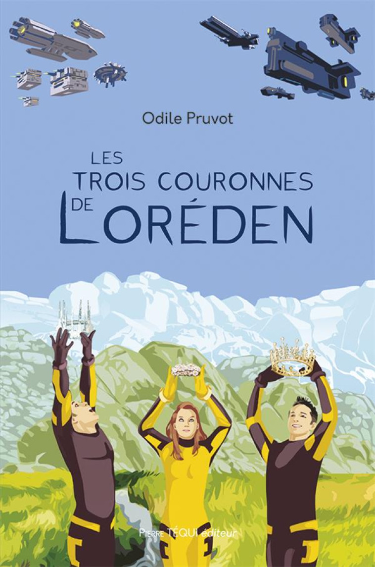 LES TROIS COURONNES DE LOREDEN - PRUVOT O - TEQUI