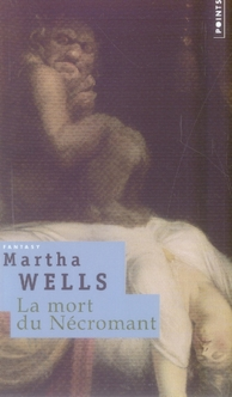 LA MORT DU NECROMANT - WELLS MARTHA - POINTS