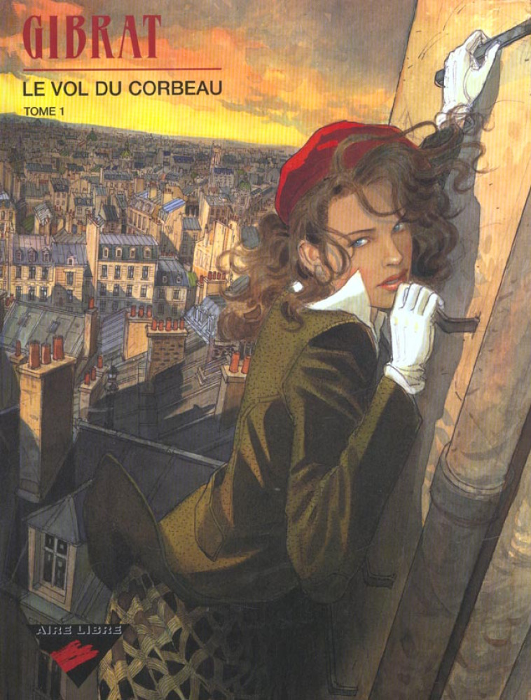 LE VOL DU CORBEAU - TOME 1 - GIBRAT - DUPUIS