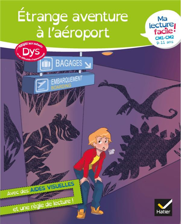 MA LECTURE FACILE DYS  CM1-CM2 : ETRANGE AVENTURE A L'AEROPORT - BARGE/OVERZEE/LYMUT - HATIER SCOLAIRE