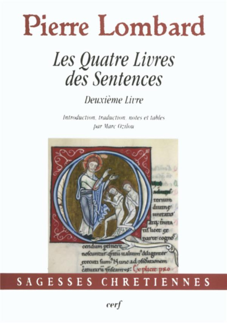 LES QUATRE LIVRES DES SENTENCES - DEUXIEME LIVRE - LOMBARD PIERRE - Cerf