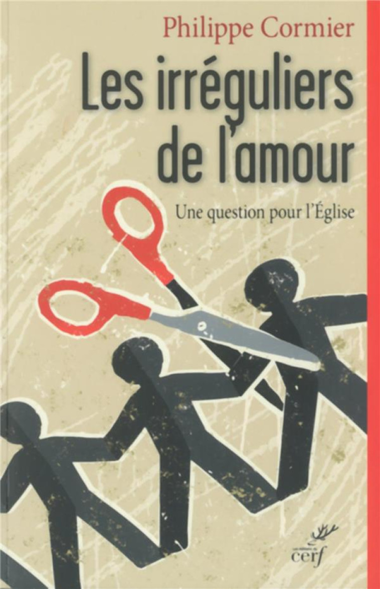 LES IRREGULIERS DE L'AMOUR - CORMIER PHILIPPE - Cerf