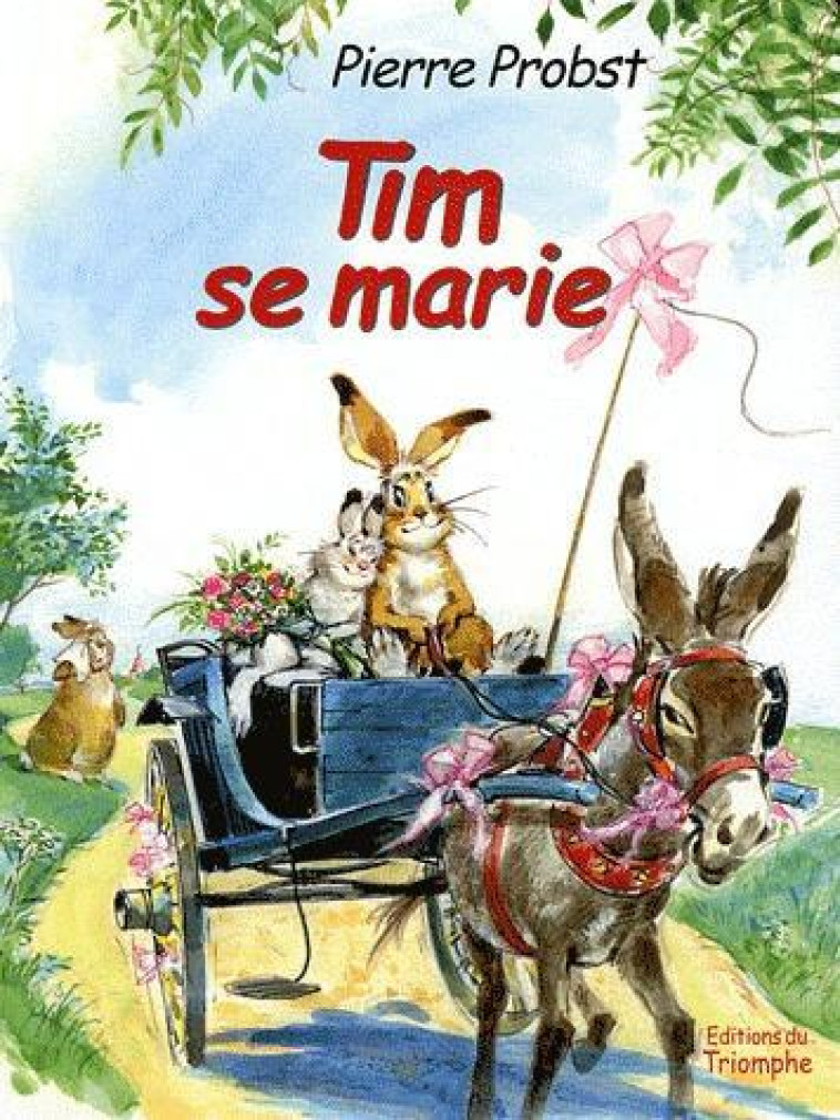 TIM & POUM - T09 - TIM SE MARIE - PROBST PIERRE - TRIOMPHE