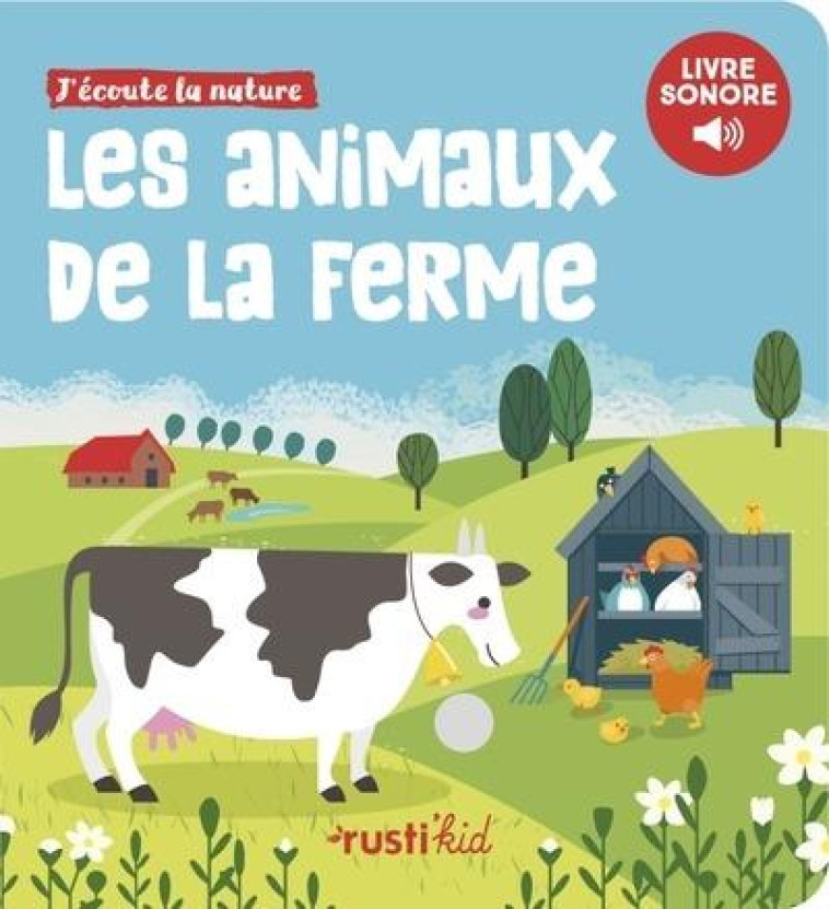 LES ANIMAUX DE LA FERME - IMAGIER SONORE - PALENGAT PIERRE - RUSTICA