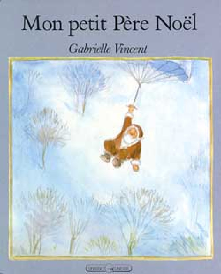 MON PETIT PERE NOEL - VINCENT GABRIELLE - GRASSET