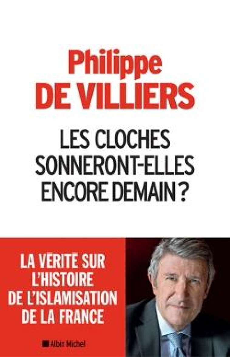 LES CLOCHES SONNERONT-ELLES ENCORE DEMAIN ? - VILLIERS PHILIPPE - Albin Michel