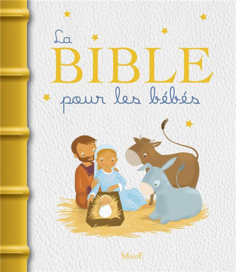 LA BIBLE POUR LES BEBES - AMIOT KM - Mame