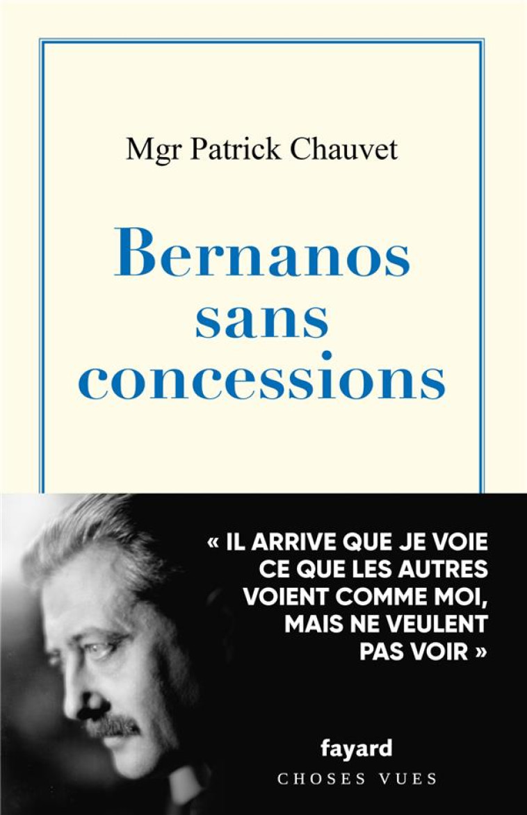 BERNANOS SANS CONCESSIONS - CHAUVET PATRICK - FAYARD