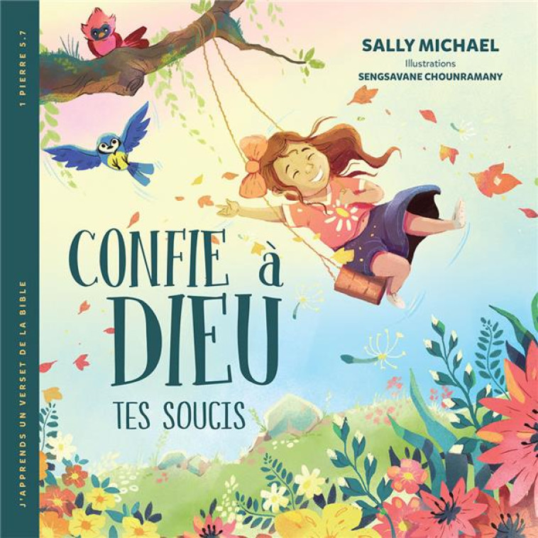 CONFIE A DIEU TES SOUCIS - EDITION ILLUSTREE - SALLY/CHOUNRAMANY - NC