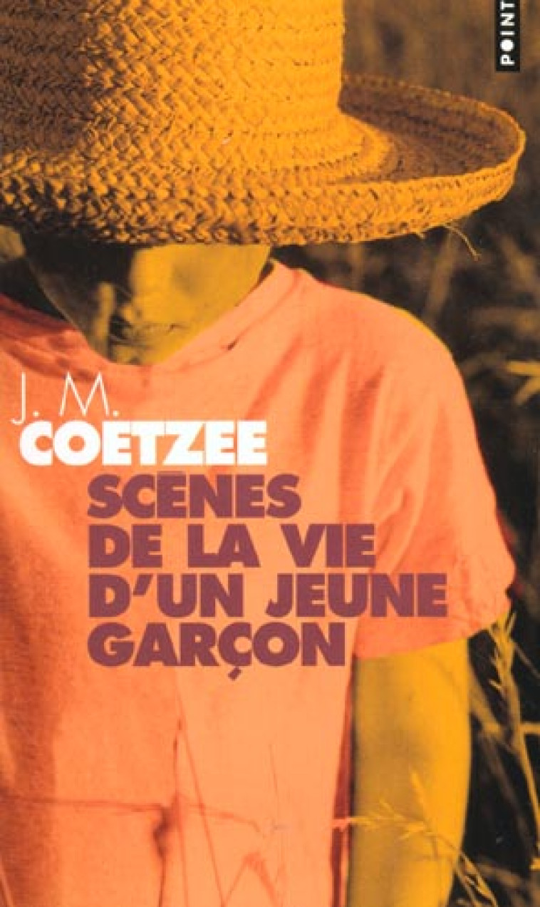 SCENES DE LA VIE D'UN JEUNE GARCON - COETZEE J. M. - SEUIL