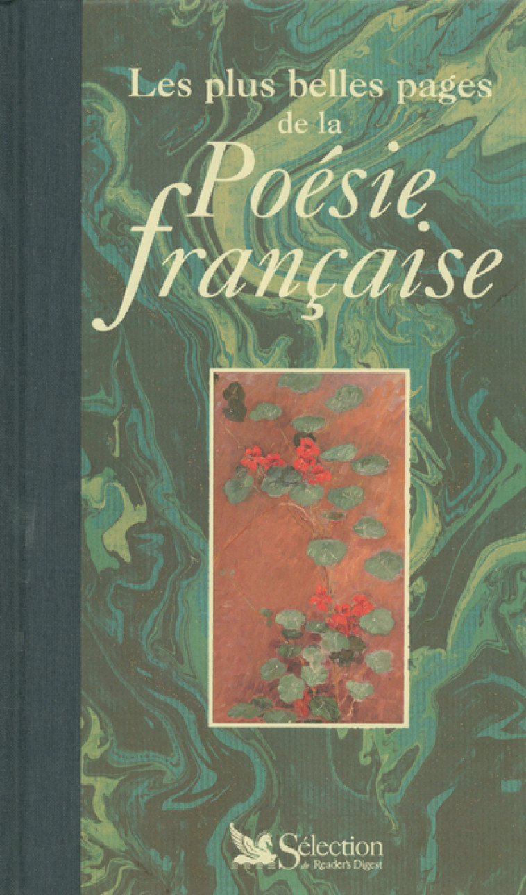 LES PLUS BELLES PAGES DE LA POESIE FRANCAISES - Claude Esteban - SELECTION READE