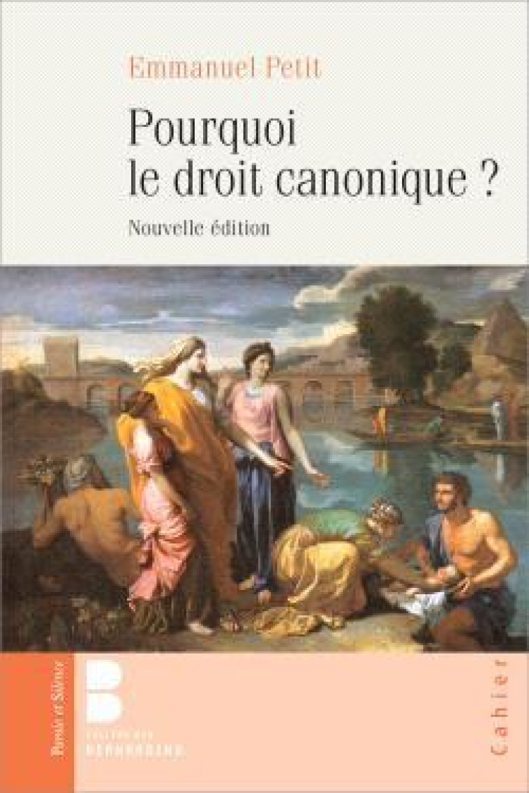 POURQUOI LE DROIT CANONIQUE ? - PETIT EMMANUEL - PAROLE SILENCE