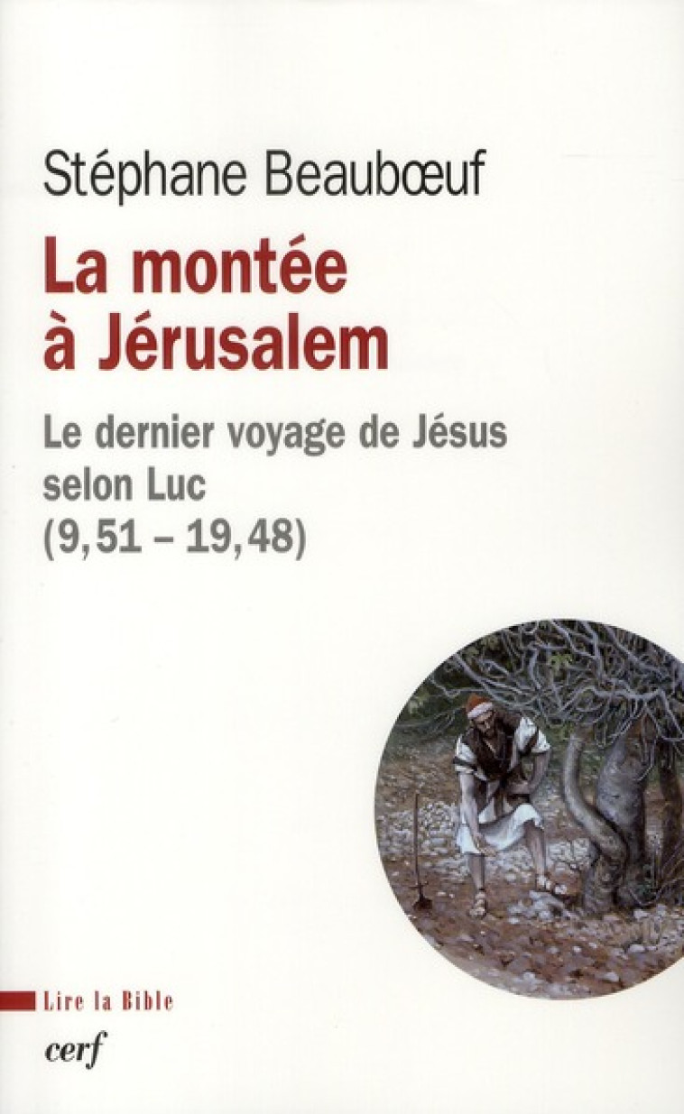 LA MONTEE A JERUSALEM - BEAUBOEUF STEPHANE - CERF