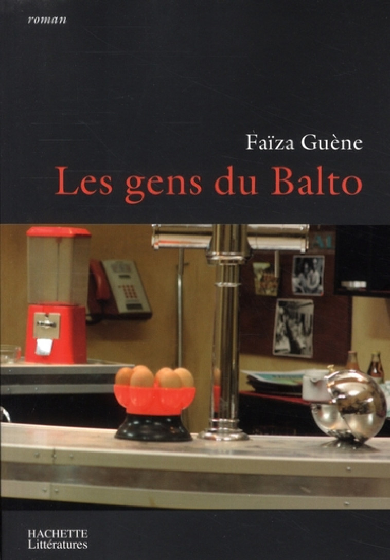 LES GENS DU BALTO - GUENE FAIZA - HACHETTE