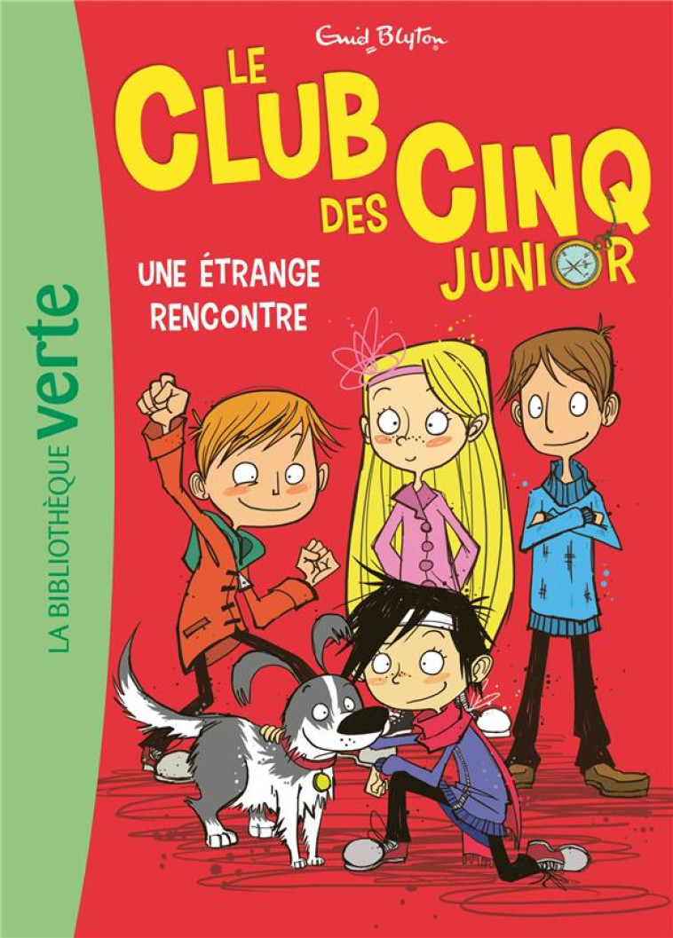 LE CLUB DES CINQ JUNIOR - T03 - LE CLUB DES CINQ JUNIOR 03 - UNE ETRANGE RENCONTRE - BLYTON ENID - Hachette Jeunesse