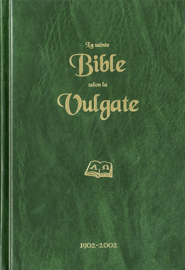 LA SAINTE BIBLE SELON LA VULGATE - XXX - BIBLIQUE FRANCA