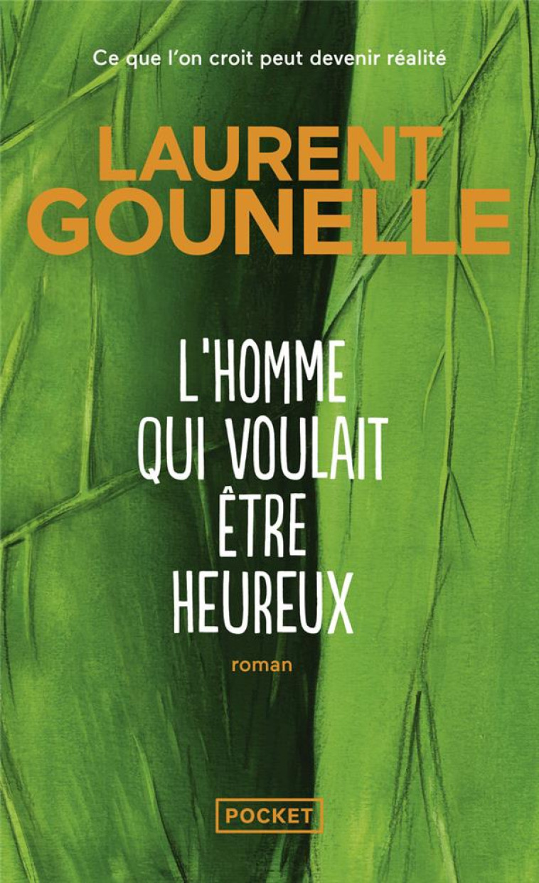 L'HOMME QUI VOULAIT ETRE HEUREUX - GOUNELLE LAURENT - POCKET