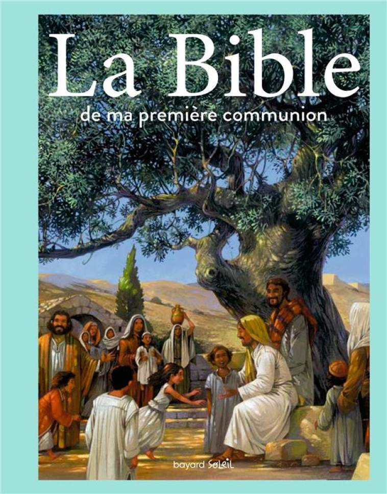 LA BIBLE DE MA PREMIERE COMMUNION - DU BOUETIEZ, ANNE-SOPHIE  - Lonely planet