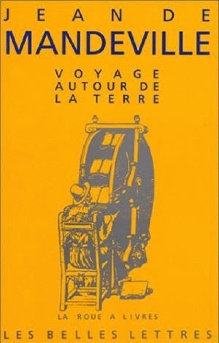 VOYAGE AUTOUR DE LA TERRE - MANDEVILLE JEAN DE - BELLES LETTRES