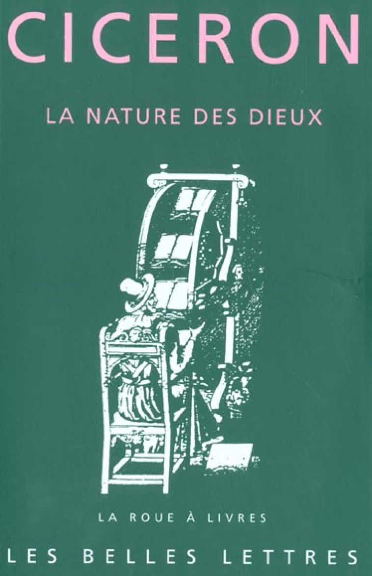 LA NATURE DES DIEUX - CICERON - BELLES LETTRES