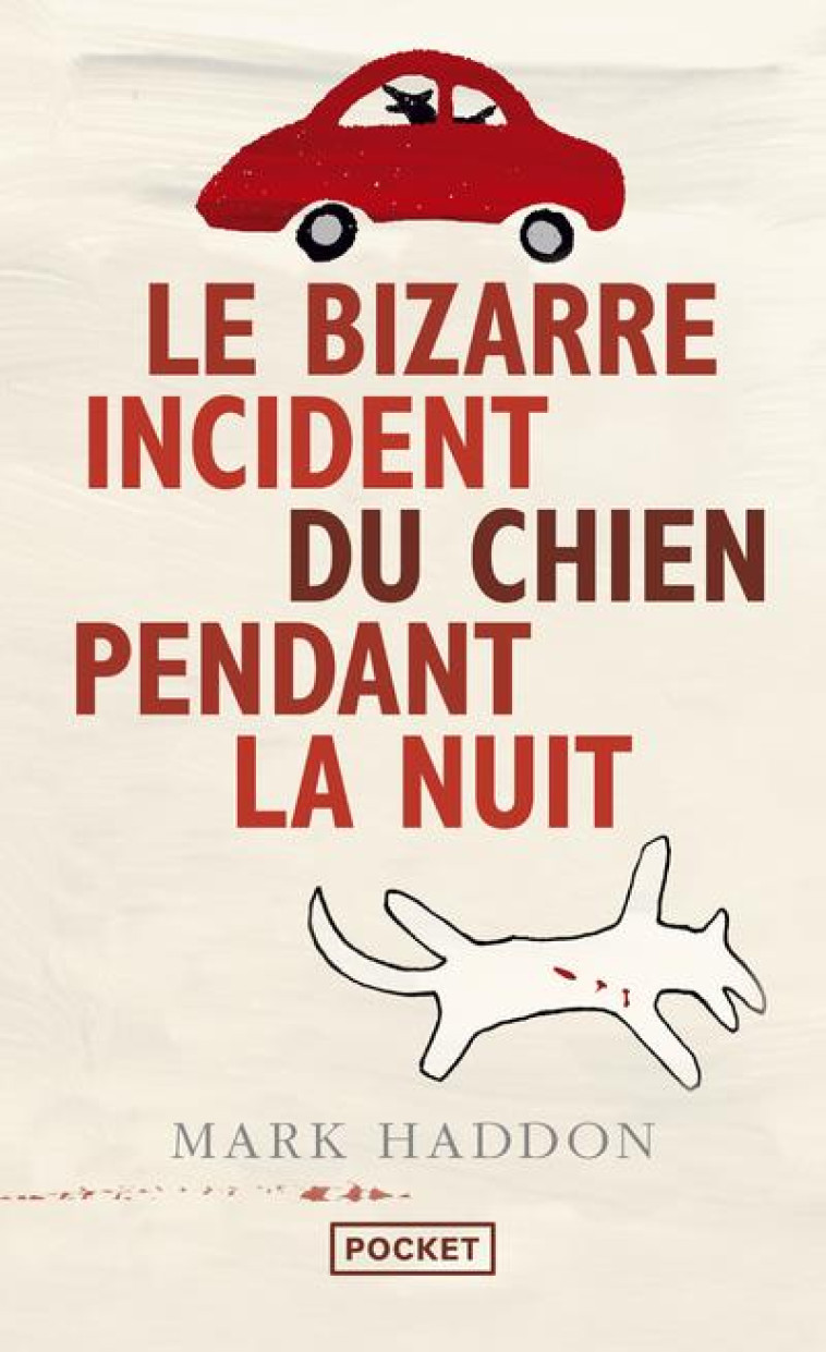 LE BIZARRE INCIDENT DU CHIEN PENDANT LA NUIT - HADDON MARK - POCKET