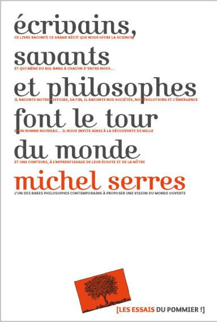 ECRIVAINS, SAVANTS ET PHILOSOPHES FONT LE TOUR DU MONDE - SERRES MICHEL - POMMIER