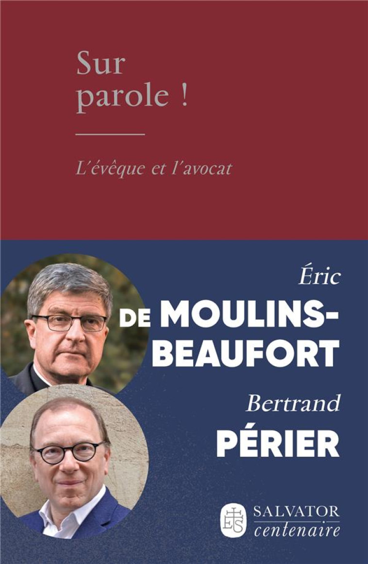 SUR PAROLE - L'EVEQUE ET L'AVOCAT - DE MOULINS-BEAUFORT - SALVATOR