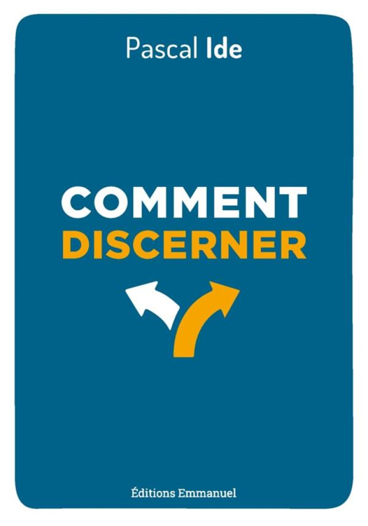 COMMENT DISCERNER - IDE PASCAL - EMMANUEL