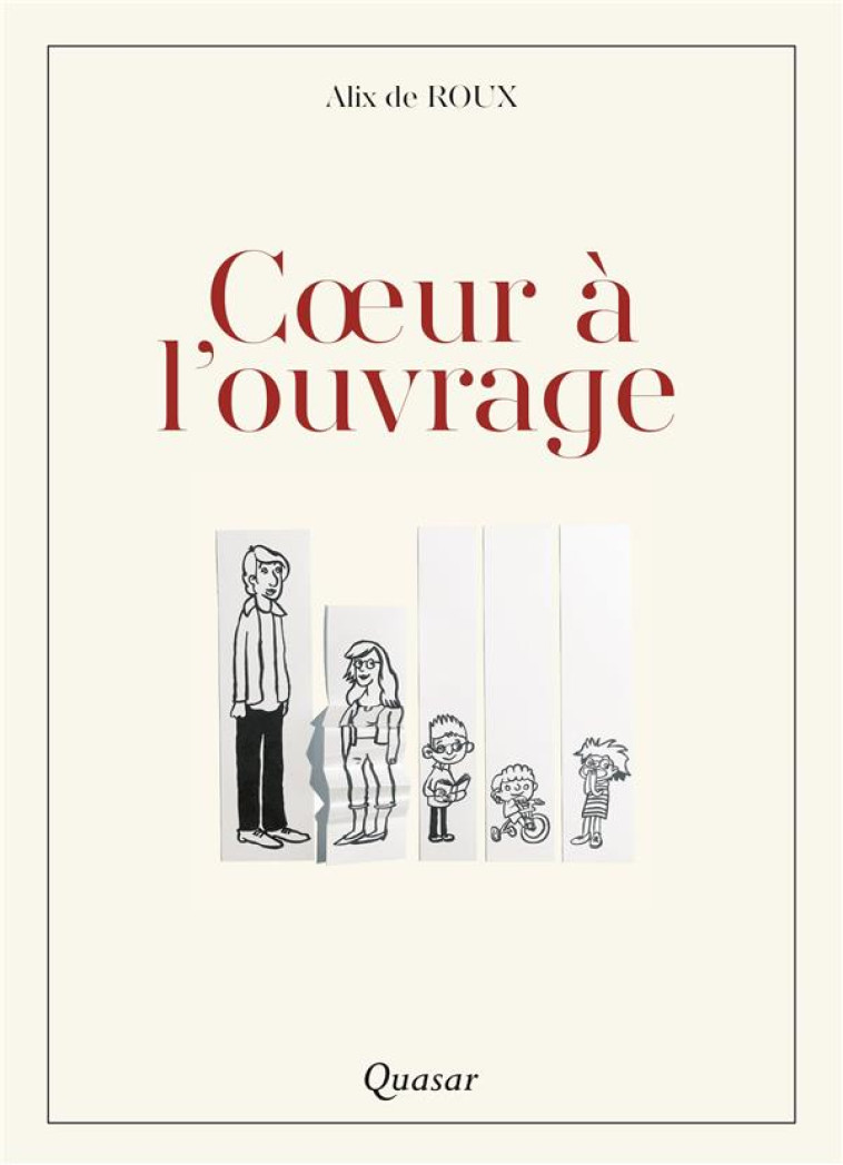 COEUR A L'OUVRAGE - ROUX ALIX DE - Quasar