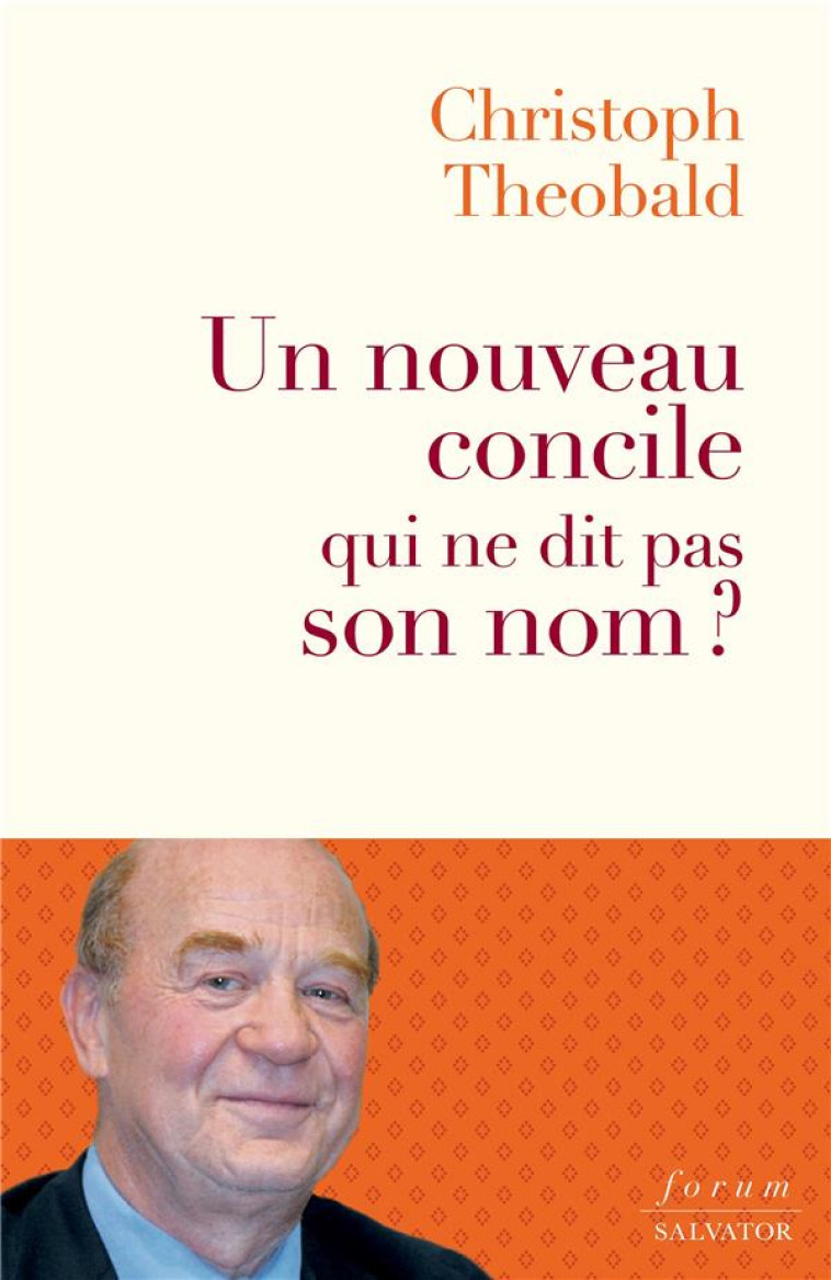 UN NOUVEAU CONCILE QUI NE DIT PAS SON NOM ? - LE SYNODE SUR LA SYNODALITE, VOIE DE PACIFICATION ET DE - THEOBALD CHRISTOPH - SALVATOR