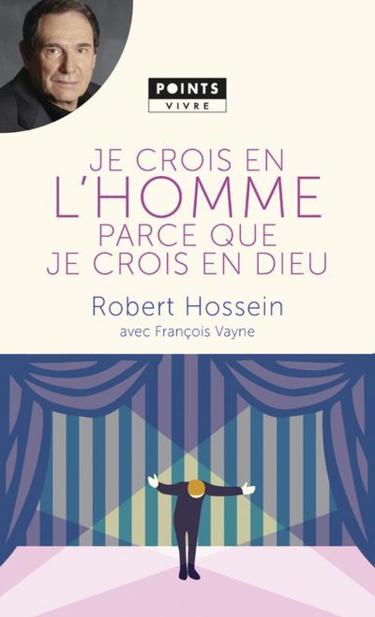 JE CROIS EN L'HOMME PARCE QUE JE CROIS EN DIEU - HOSSEIN/VAYNE - Points