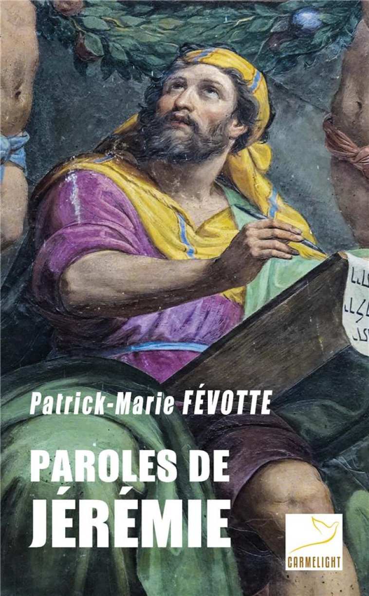 PAROLES DE JEREMIE - FEVOTTE P-M. - CARMEL