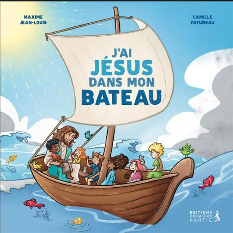 J'AI JESUS DANS MON BATEAU - JEAN-LOUIS/PATUREAU - PREMIERE PARTIE