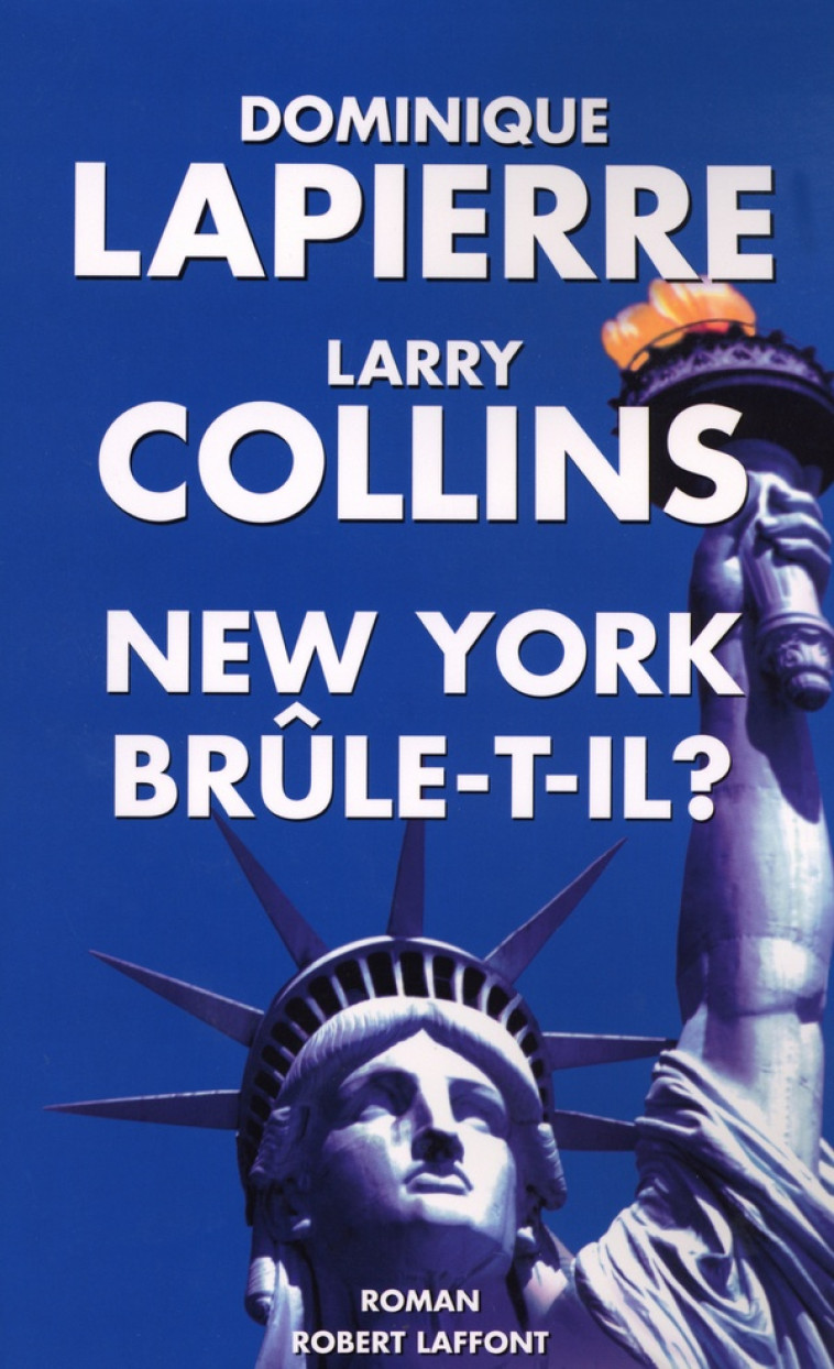 NEW YORK BRULE-T-IL ? - LAPIERRE/COLLINS - ROBERT LAFFONT