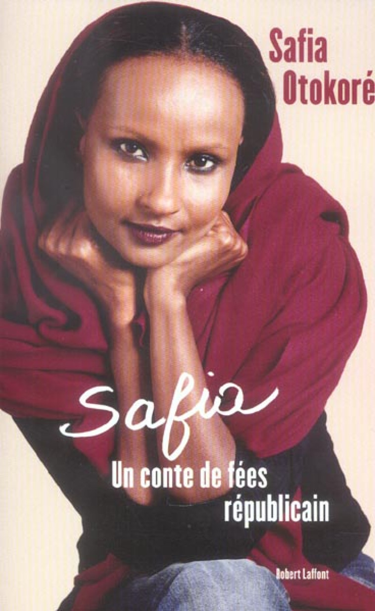 SAFIA UN CONTE DE FEES REPUBLICAIN - OTOKORE SAFIA - ROBERT LAFFONT