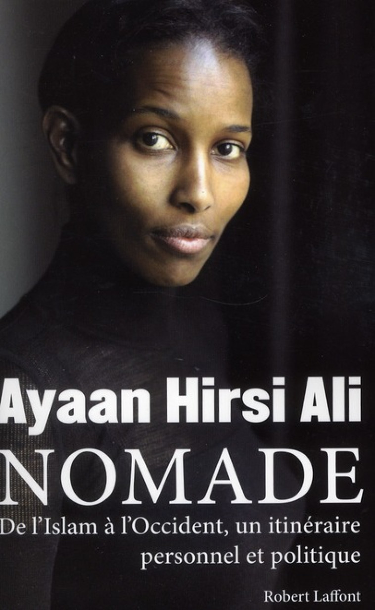 NOMADE - HIRSI ALI AYAAN - ROBERT LAFFONT