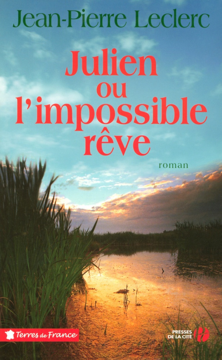 JULIEN OU L'IMPOSSIBLE REVE - LECLERC JEAN-PIERRE - PRESSES CITE